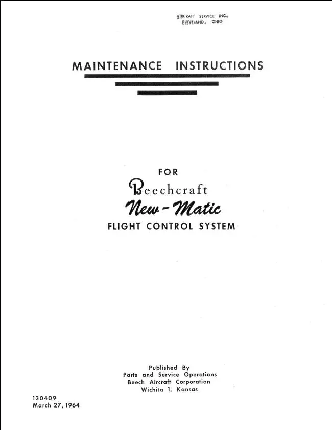 Beech New-Matic Flight Control System Maintenance Instructions Manual (Part No. 130409) 1