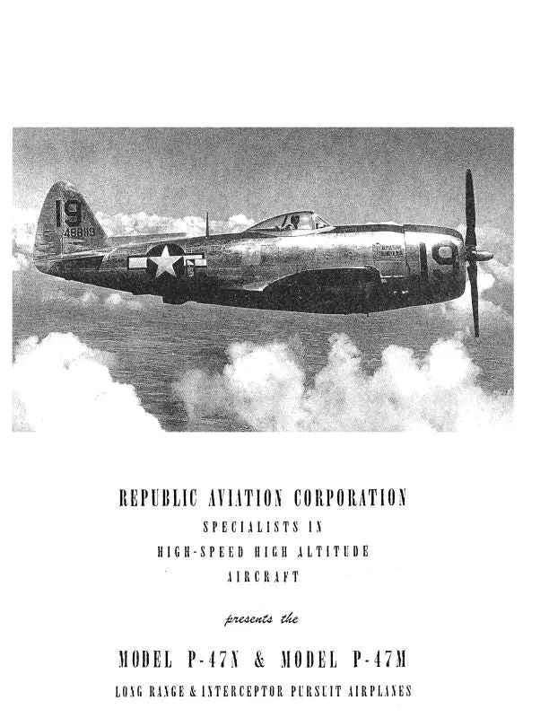 Republic Aviation P-47N & P-47M Series Description, Performance & Dimensions (Rpp47m,N-Dpd-C) 1